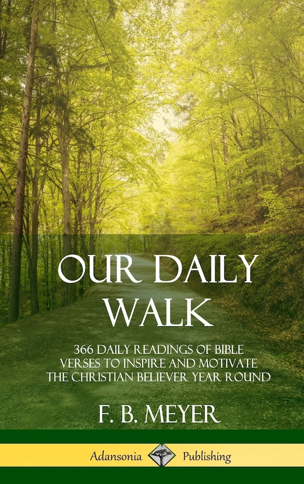 Our Daily Walk by F B Meyer, Hardcover | Indigo Chapters