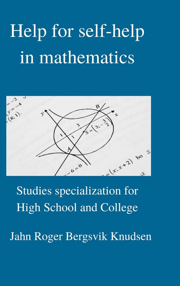 Help for self-help in mathematics by Jahn Roger Bergsvik Knudsen, Hardcover | Indigo Chapters
