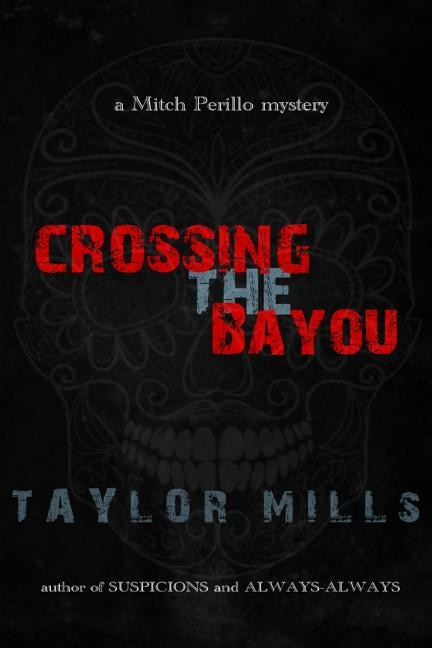 Crossing The Bayou by Taylor Mills, Paperback | Indigo Chapters