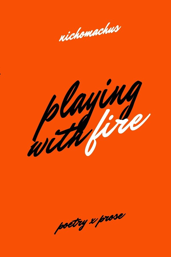 Playing with Fire by Nichomachus, Paperback | Indigo Chapters