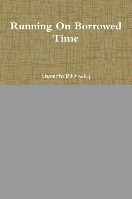 Running On Borrowed Time by Shanieta Billingsley, Paperback | Indigo Chapters