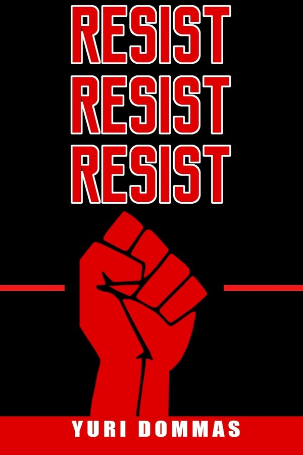 Resist Resist Resist by Yuri Dommas, Paperback | Indigo Chapters