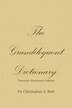 The Grandiloquent Dictionary - Twentieth Anniversary Edition by Chris Bird, Paperback | Indigo Chapters