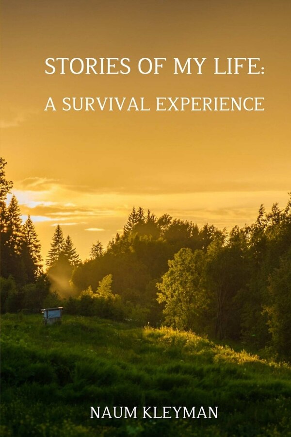 Stories from My Life by Naum Kleyman, Paperback | Indigo Chapters