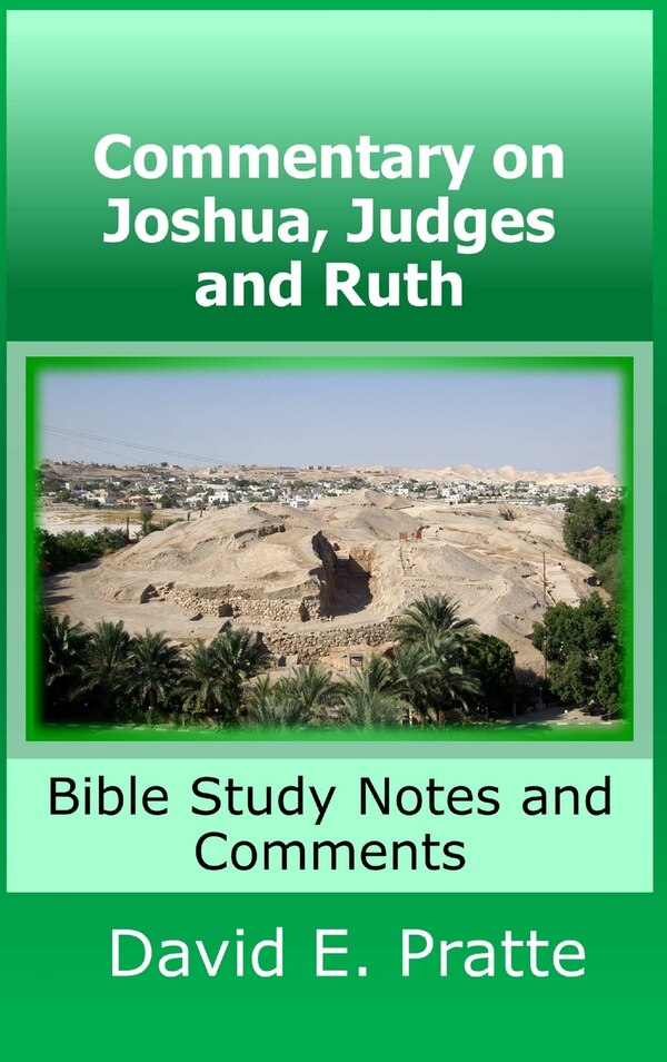 Commentary on Joshua Judges and Ruth by David Pratte, Hardcover | Indigo Chapters