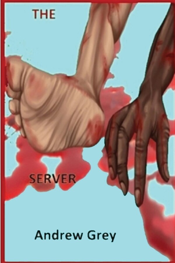 The Server by Andrew Grey, Paperback | Indigo Chapters