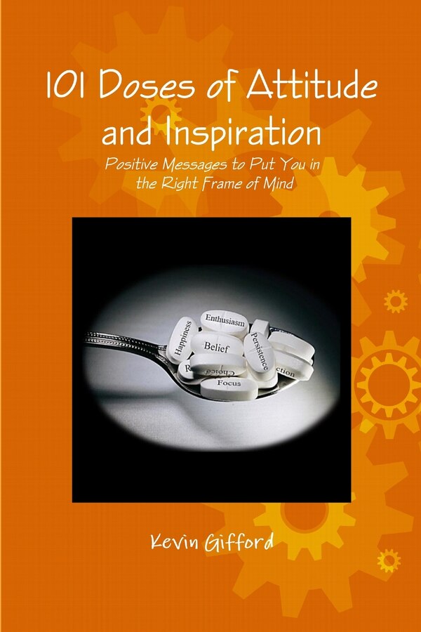 101 Doses of Attitude and Inspiration by Kevin Gifford, Paperback | Indigo Chapters