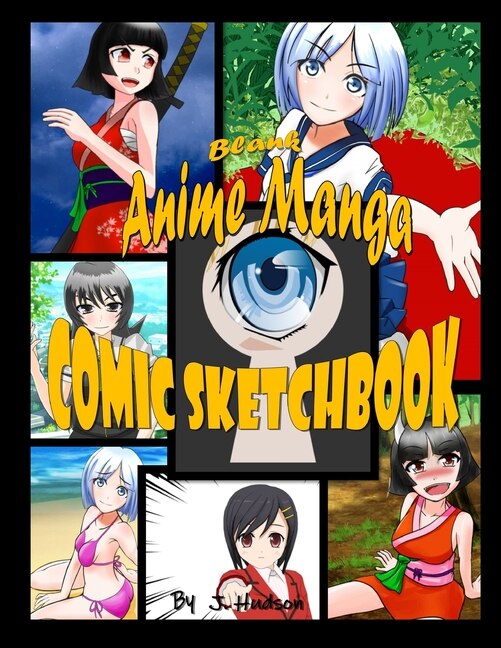 Blank Anime Manga Comic Sketchbook by J Hudson, Paperback | Indigo Chapters