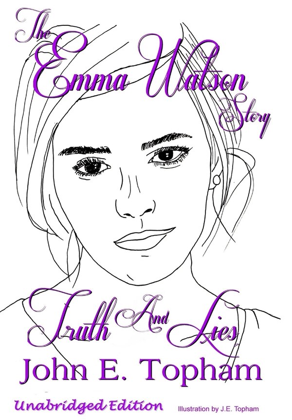 Emma Watson - Truth And Lies by John Topham, Hardcover | Indigo Chapters