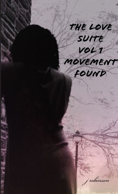 The Love Suite - Movement Found by James Robinson, Paperback | Indigo Chapters