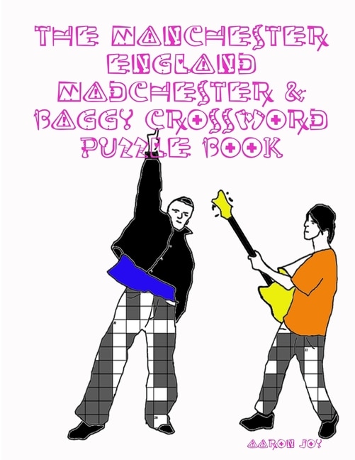 The Manchester England Madchester & Baggy Crossword Puzzle Book by Aaron Joy, Paperback | Indigo Chapters