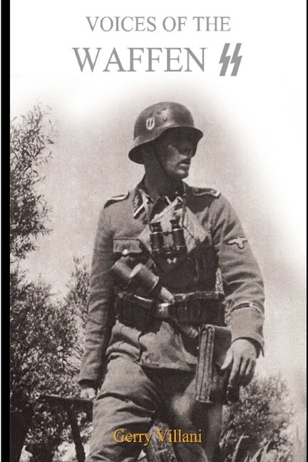 Voices of the Waffen SS by Gerry Villani, Paperback | Indigo Chapters