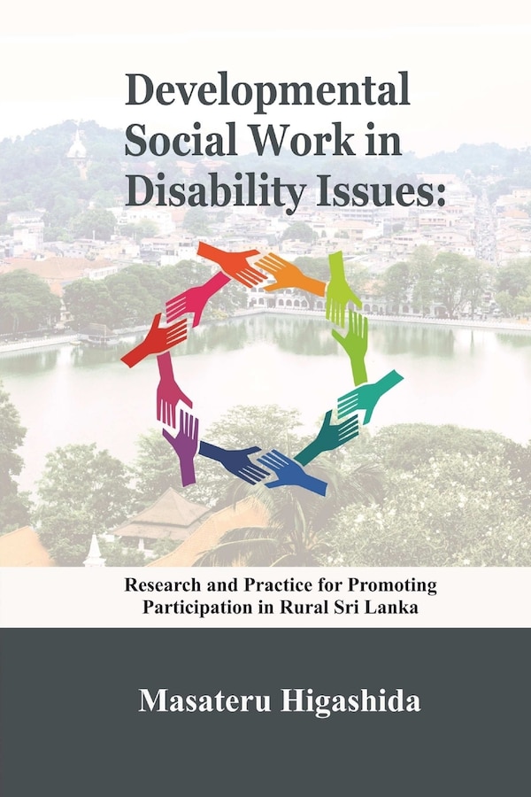 Developmental Social Work in Disability Issues by Masateru Higashida, Paperback | Indigo Chapters