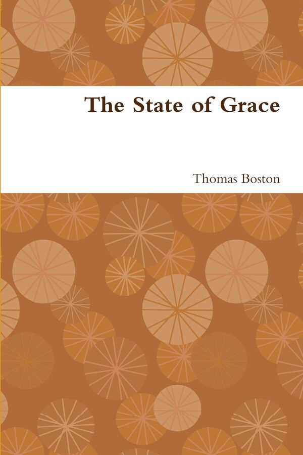 The State of Grace by Thomas Boston, Paperback | Indigo Chapters