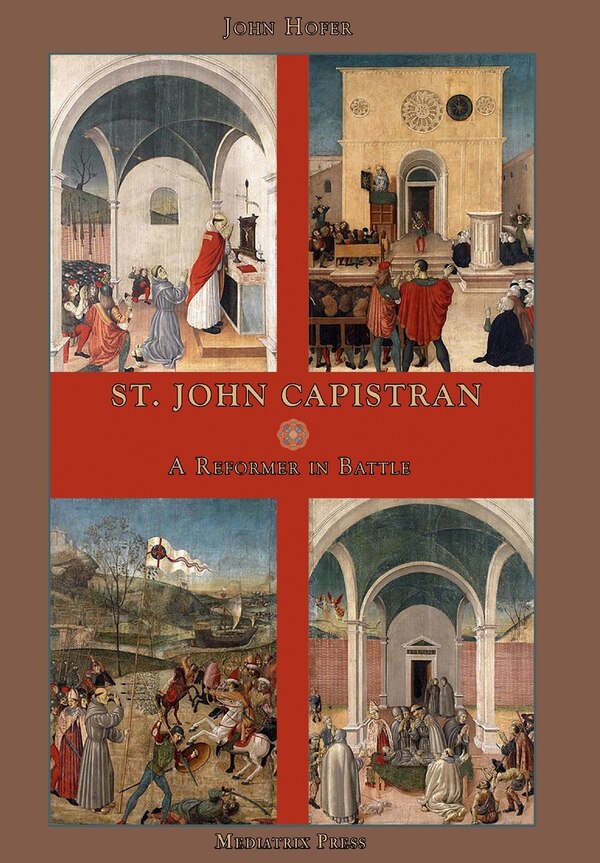 St. John Capistran by Mediatrix Press, Hardcover | Indigo Chapters