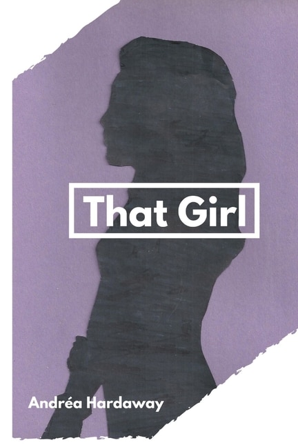 That Girl by Andréa Hardaway, Paperback | Indigo Chapters