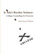 It Ain't Rocket Science by Akhee Jamiel Williams, Paperback | Indigo Chapters