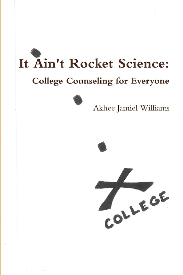 It Ain't Rocket Science by Akhee Jamiel Williams, Paperback | Indigo Chapters