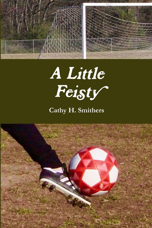 A Little Feisty by Cathy H Smithers, Paperback | Indigo Chapters