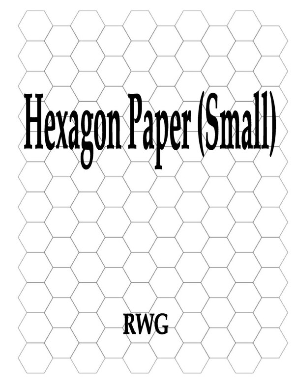 Hexagon Paper (Small) by Rwg Rwg, Paperback | Indigo Chapters