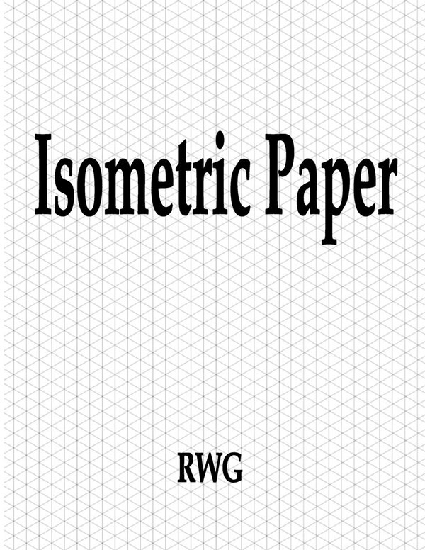 Isometric Paper by Rwg Rwg, Paperback | Indigo Chapters