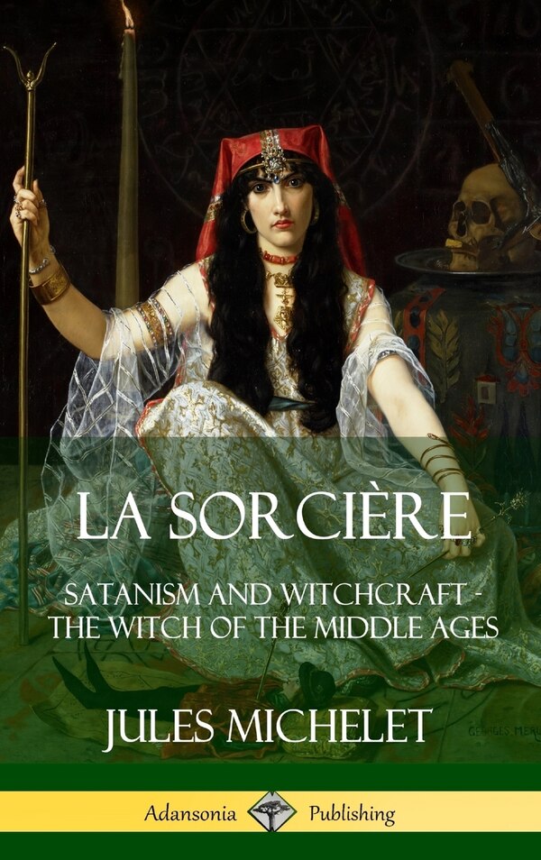 La Sorcière by JULES MICHELET, Hardcover | Indigo Chapters