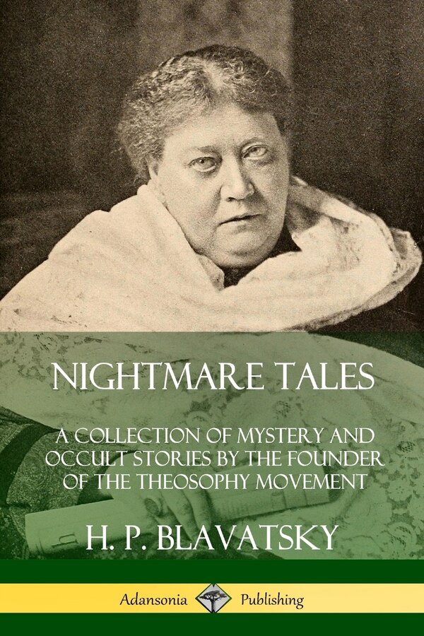 Nightmare Tales by H P Blavatsky, Paperback | Indigo Chapters