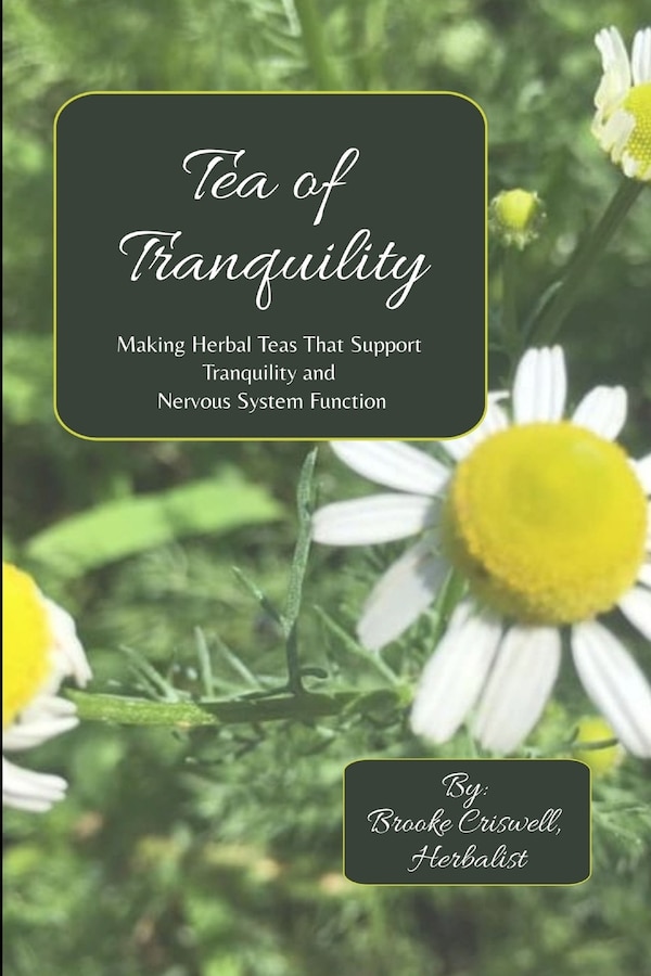 Tea of Tranquility by Brooke Criswell, Paperback | Indigo Chapters