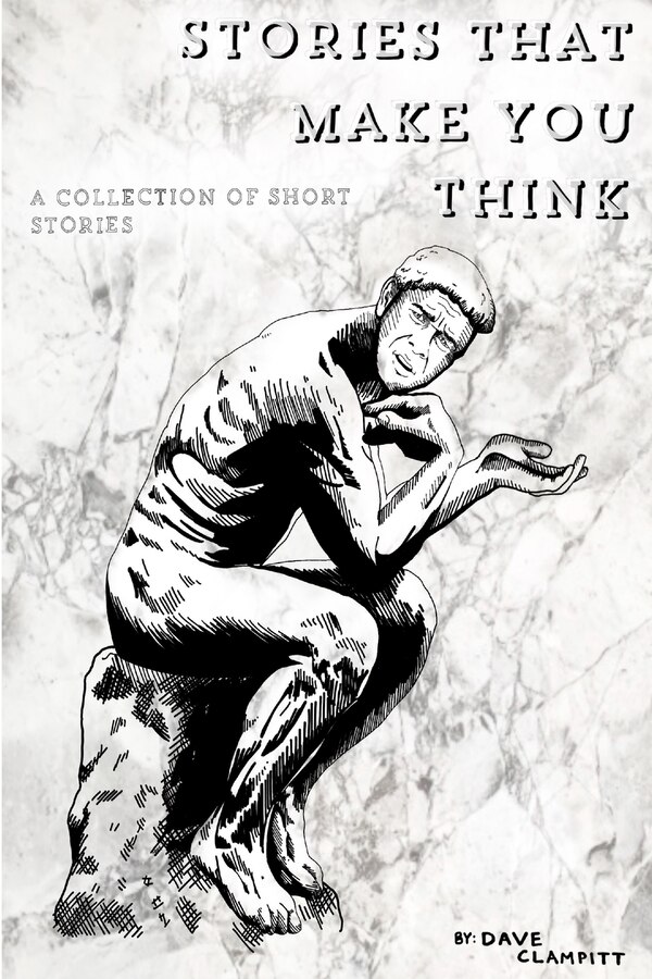 Stories That Make You Think by Dave Clampitt, Paperback | Indigo Chapters
