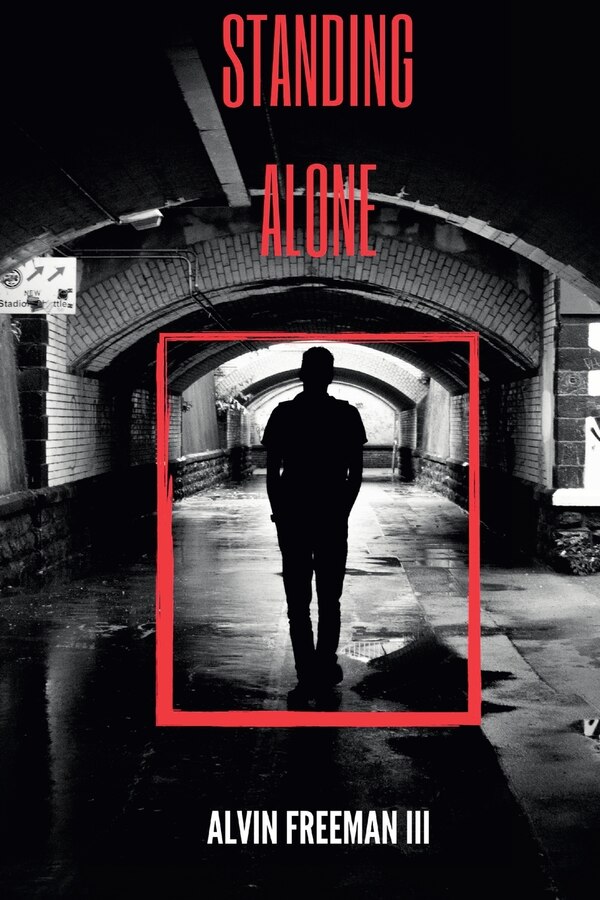 Standing Alone by Alvin Freeman, Paperback | Indigo Chapters