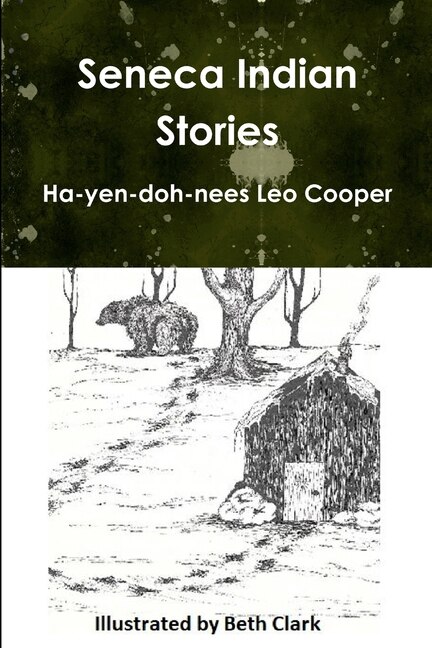 Seneca Indian Stories by Ha-Yen-Doh-Nees Leo Cooper, Paperback | Indigo Chapters