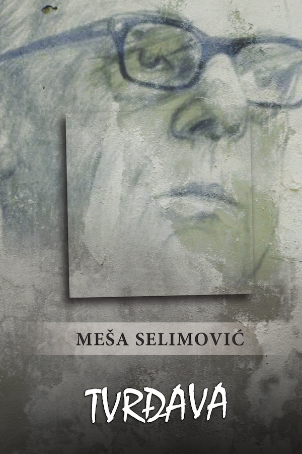 Tvrđava by Mesa Selimovic, Paperback | Indigo Chapters