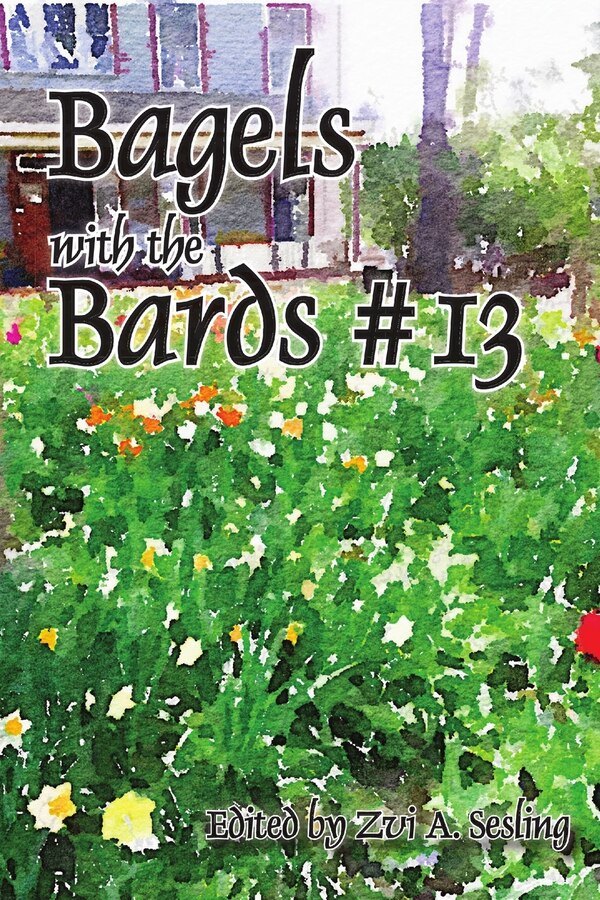 Bagels With the Bards #13 by Steve Glines, Paperback | Indigo Chapters