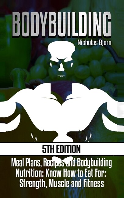 Bodybuilding by Nicholas Bjorn, Hardcover | Indigo Chapters