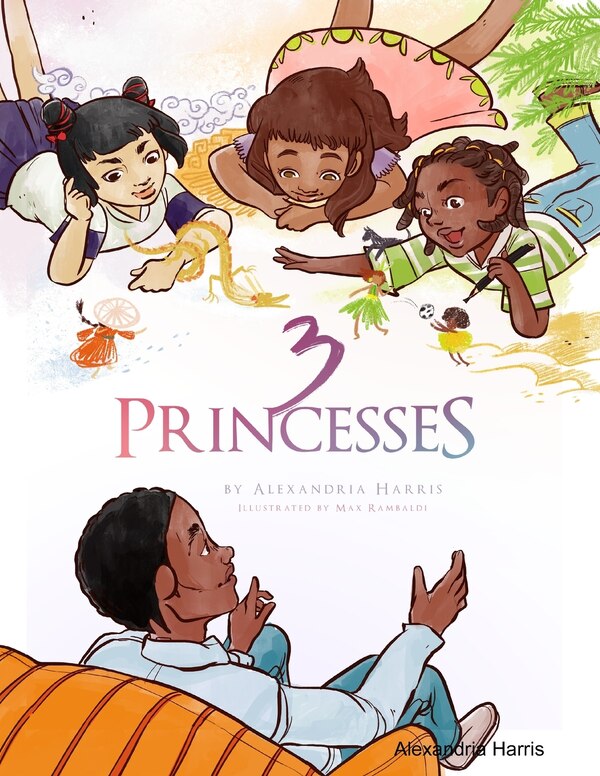 3 Princesses by Alexandria Harris, Paperback | Indigo Chapters