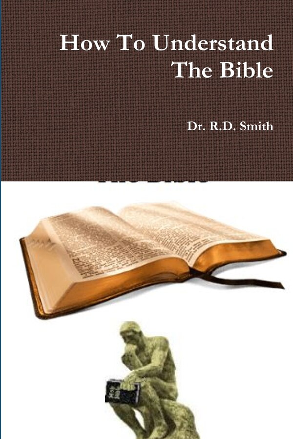 How To Understand The Bible by R D Smith, Paperback | Indigo Chapters