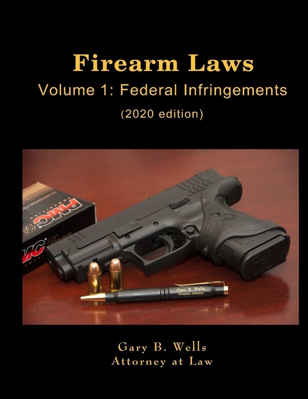 Firearm Laws Volume 1 by Gary B Wells, Paperback | Indigo Chapters