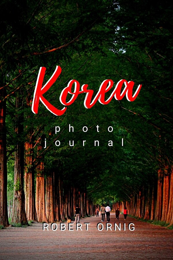 Korea by Robert Ornig, Paperback | Indigo Chapters