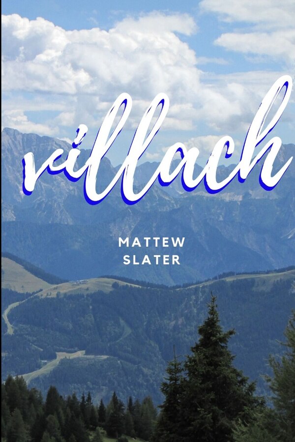 Villach by MATTHEW SLATER, Paperback | Indigo Chapters