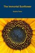 The Immortal Sunflower by Sophia Falco, Paperback | Indigo Chapters