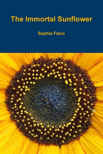 The Immortal Sunflower by Sophia Falco, Paperback | Indigo Chapters