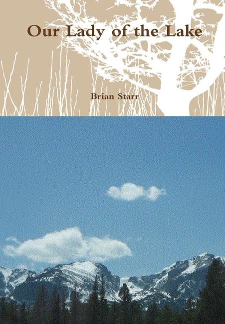 Our Lady of the Lake by Brian Starr, Hardcover | Indigo Chapters