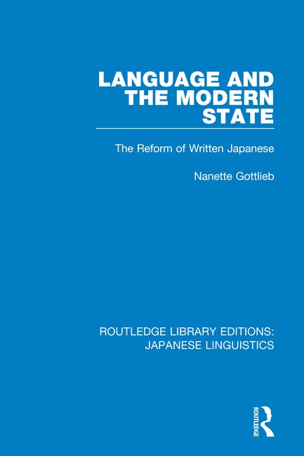 Language And The Modern State by Nanette Gottlieb, Paperback | Indigo Chapters