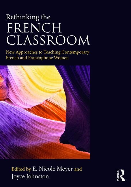 Rethinking The French Classroom by E. Nicole Meyer, Paperback | Indigo Chapters