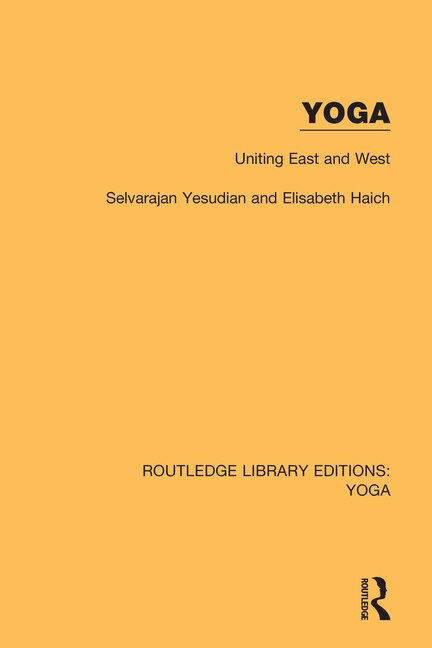 Yoga by Selvarajan Yesudian, Paperback | Indigo Chapters