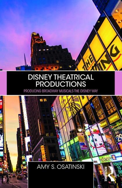 Disney Theatrical Productions by Amy Osatinski, Paperback | Indigo Chapters