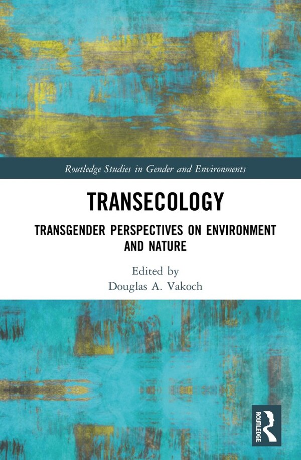 Transecology by Douglas A. Vakoch, Hardcover | Indigo Chapters