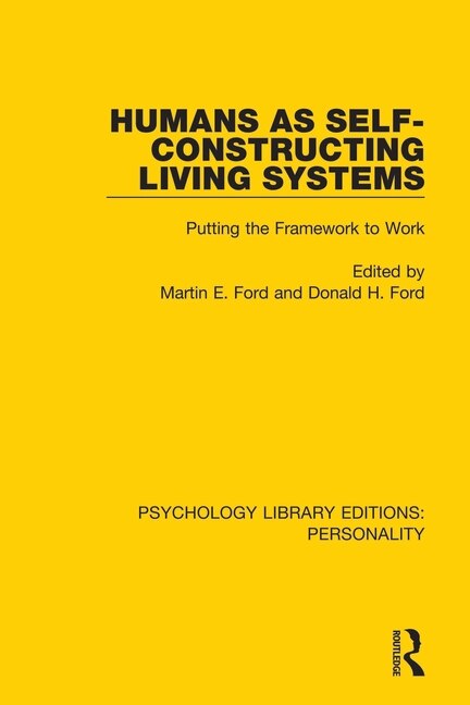 Humans As Self-constructing Living Systems by Martin E. Ford, Paperback | Indigo Chapters