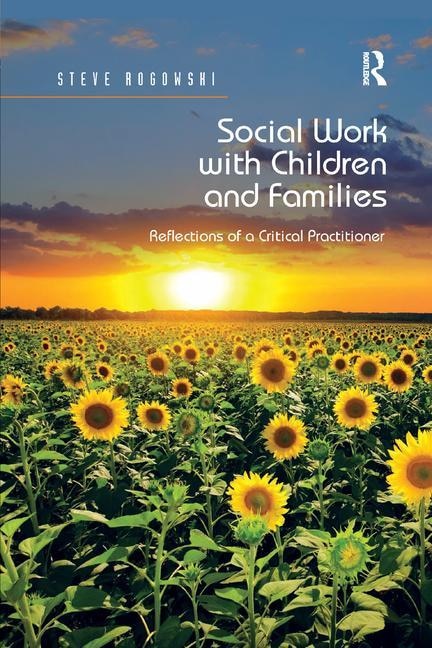 Social Work With Children And Families by Steve Rogowski, Paperback | Indigo Chapters