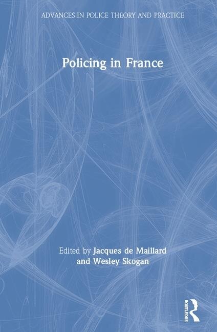 Policing In France by Jacques De Maillard, Hardcover | Indigo Chapters